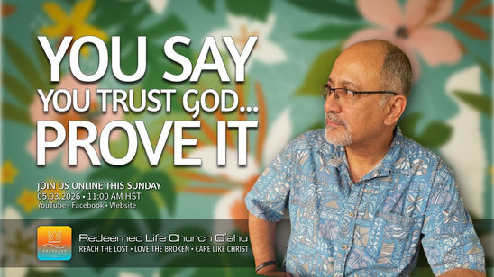 You Say You Trust God... Prove It